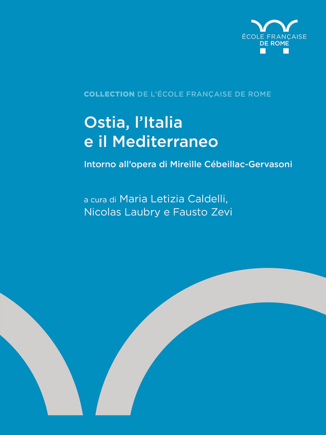 Ostia, l’Italia e il Mediterraneo -  - Publications de l’École française de Rome