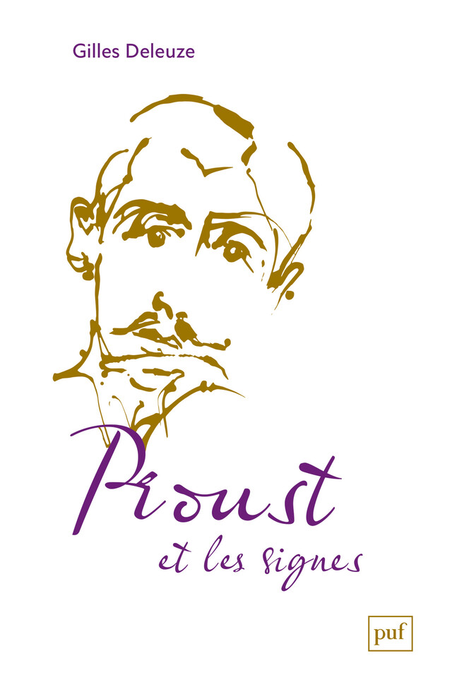 Proust et les signes - Gilles Deleuze - Presses Universitaires de France