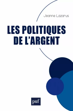 Les politiques de l'argent