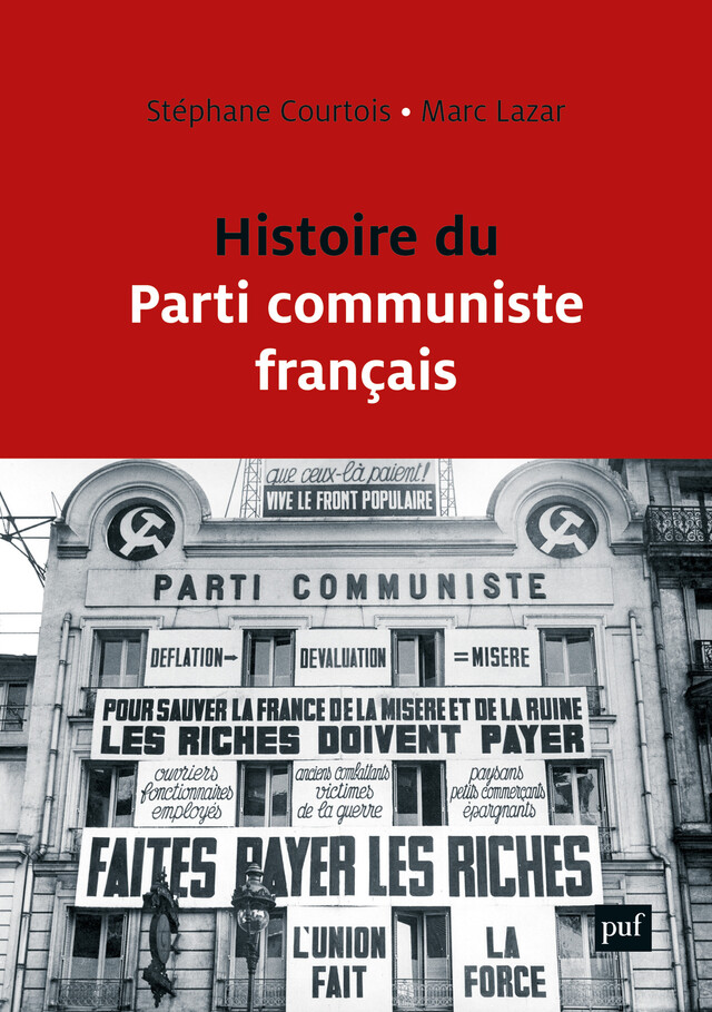 Histoire du Parti communiste français - Stéphane Courtois, Marc Lazar - Presses Universitaires de France
