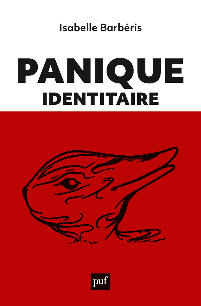 Panique identitaire - Isabelle Barbéris - Presses Universitaires de France