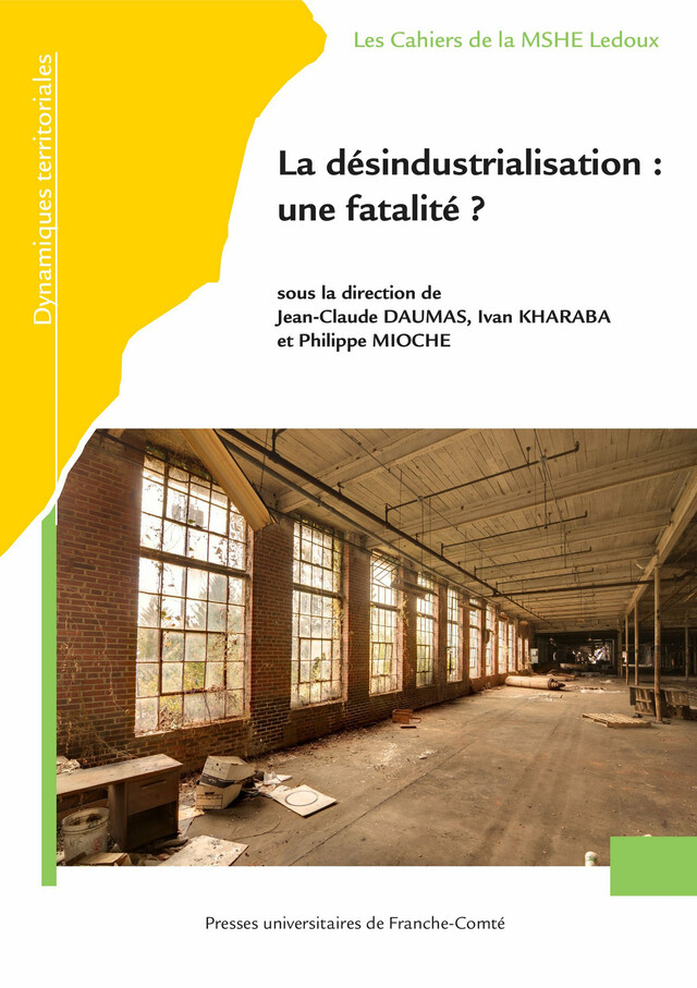 La désindustrialisation : une fatalité ? -  - Presses universitaires de Franche-Comté