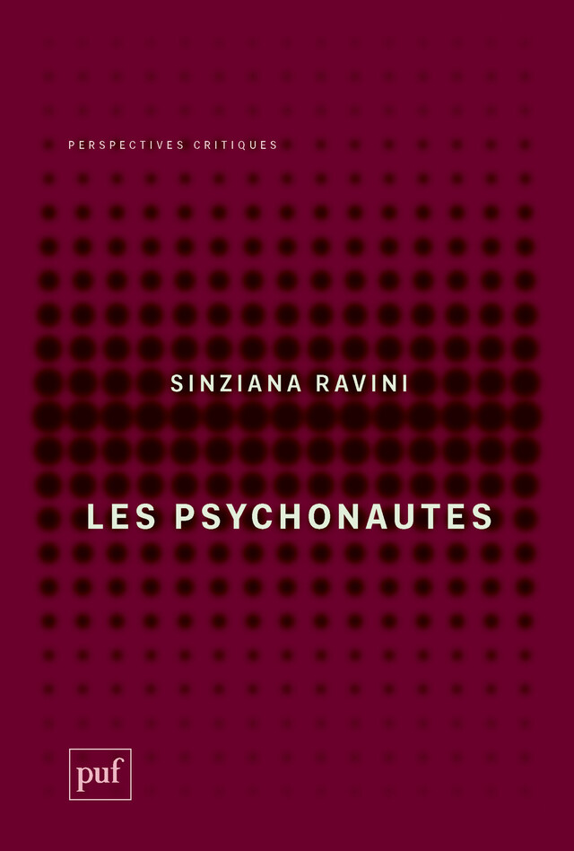 Les psychonautes - Sinziana Ravini - Presses Universitaires de France
