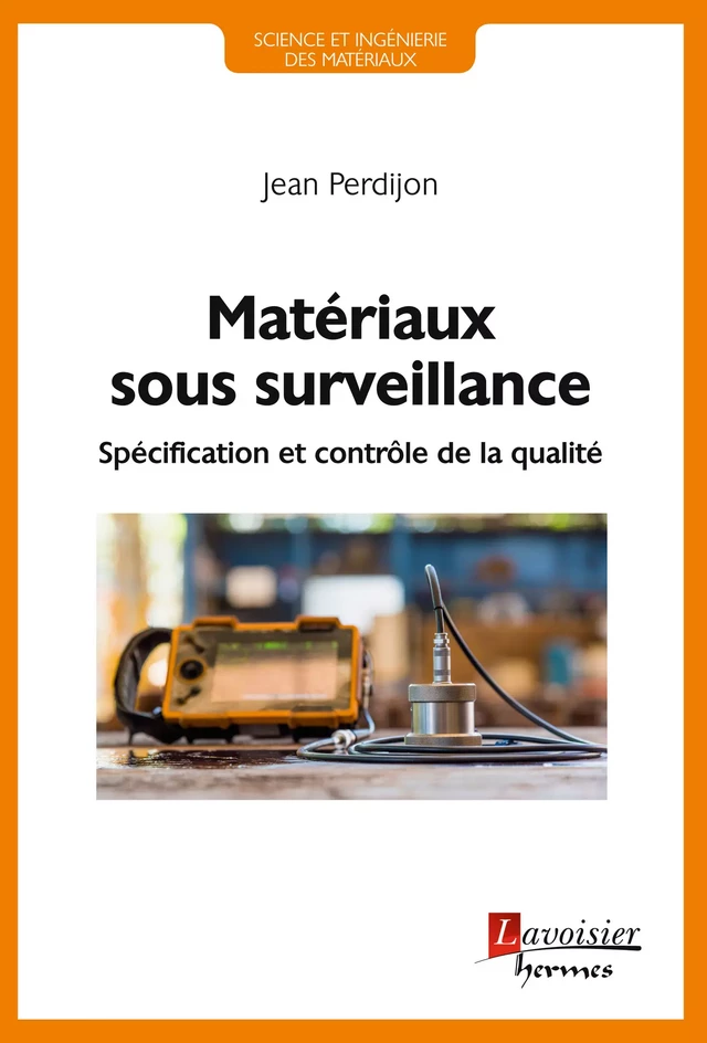 Matériaux sous surveillance - Jean Perdijon - Hermès Science