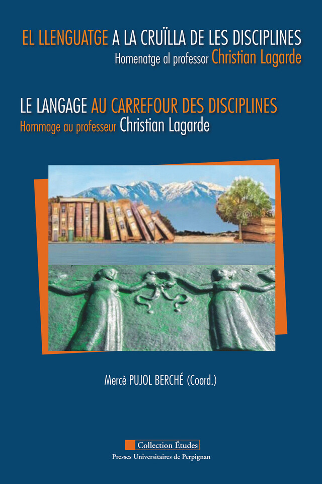 El llenguatge a la cruïlla de les disciplines -  - Presses universitaires de Perpignan