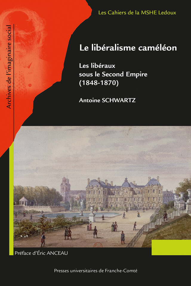 Le libéralisme caméléon - Antoine Schwartz - Presses universitaires de Franche-Comté
