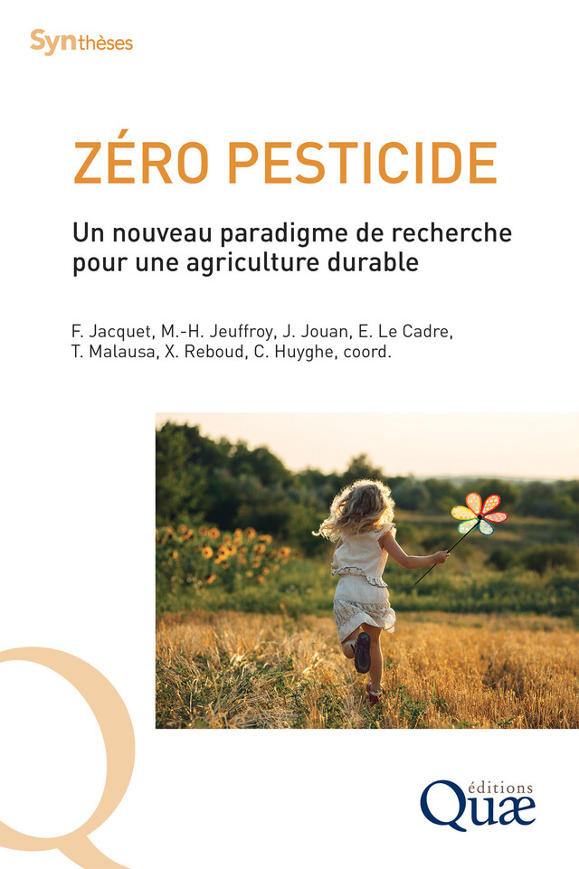 Zéro pesticide - Florence Jacquet, Marie-Hélène Jeuffroy, Julia Jouan, Edith Le Cadre, Thibaut Malausa, Xavier Reboud, Christian Huyghe - Quæ