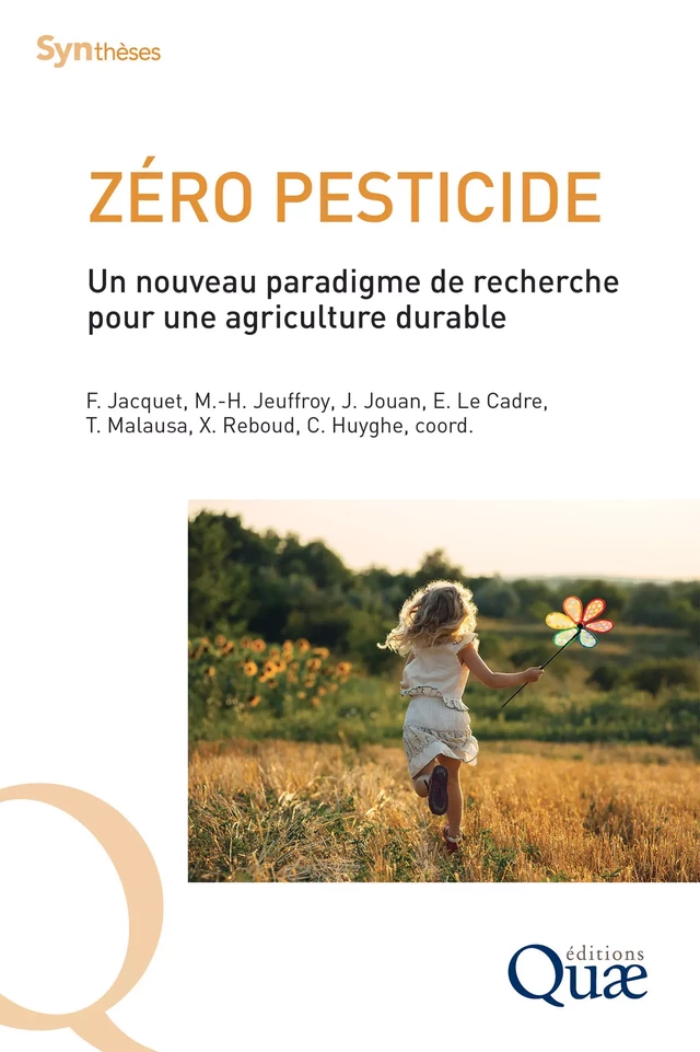 Zéro pesticide - Florence Jacquet, Marie-Hélène Jeuffroy, Julia Jouan, Edith Le Cadre, Thibaut Malausa, Xavier Reboud, Christian Huyghe - Quæ