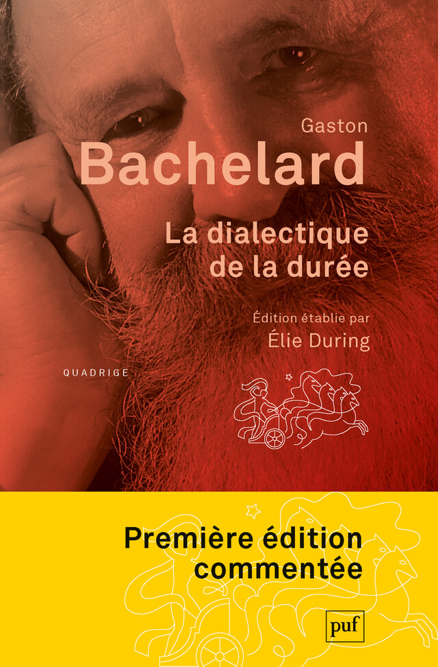 La dialectique de la durée - Gaston Bachelard - Presses Universitaires de France