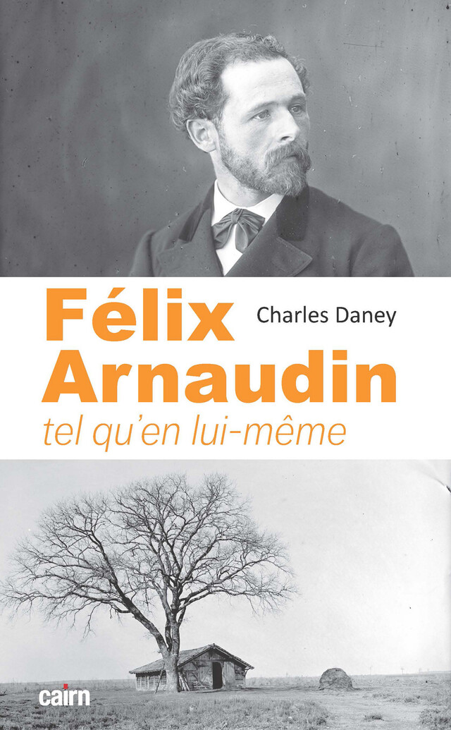 Félix Arnaudin tel qu'en lui-même - Charles Daney - Cairn