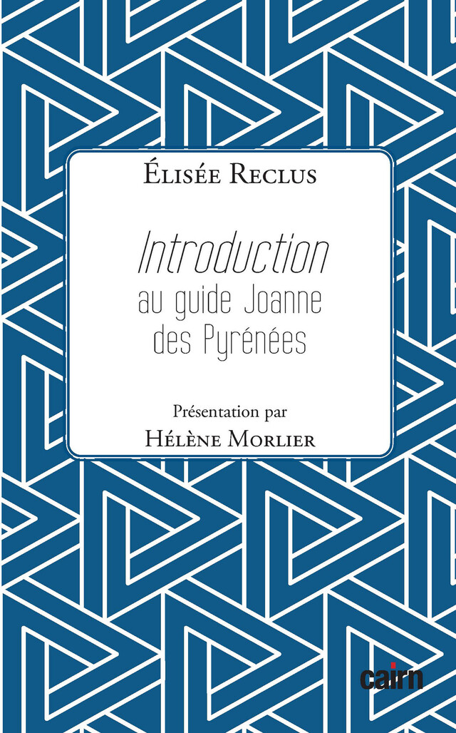 Introduction au guide Joanne des Pyrénées - Élisée Reclus - Cairn