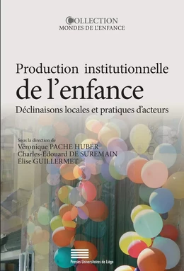 Production institutionnelle de l’enfance