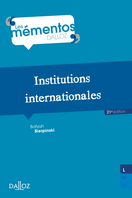 Institutions internationales. 21e éd. - Batyah Sierpinski - Groupe Lefebvre Dalloz