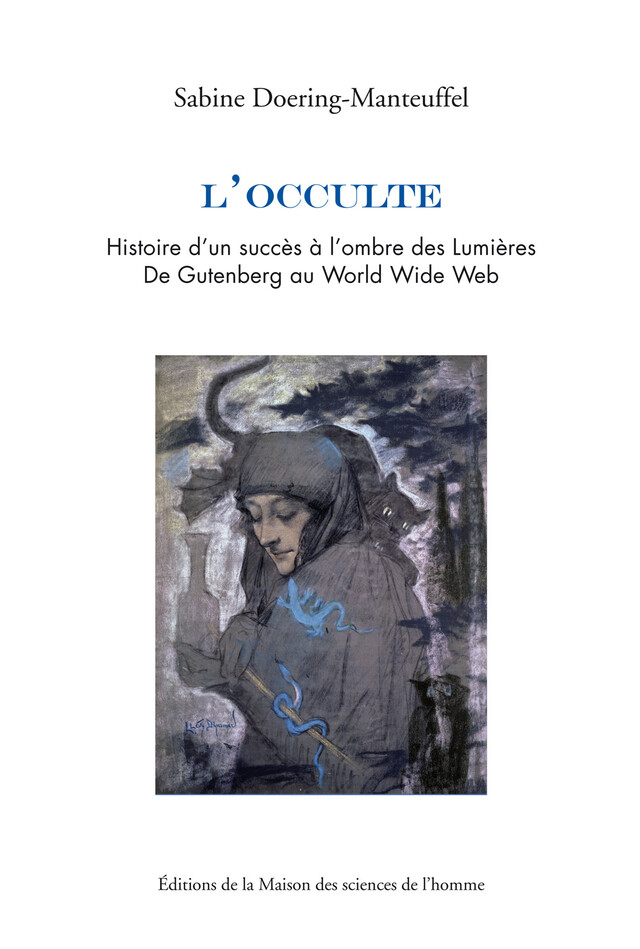 L’occulte - Sabine Doering-Manteuffel - Éditions de la Maison des sciences de l’homme