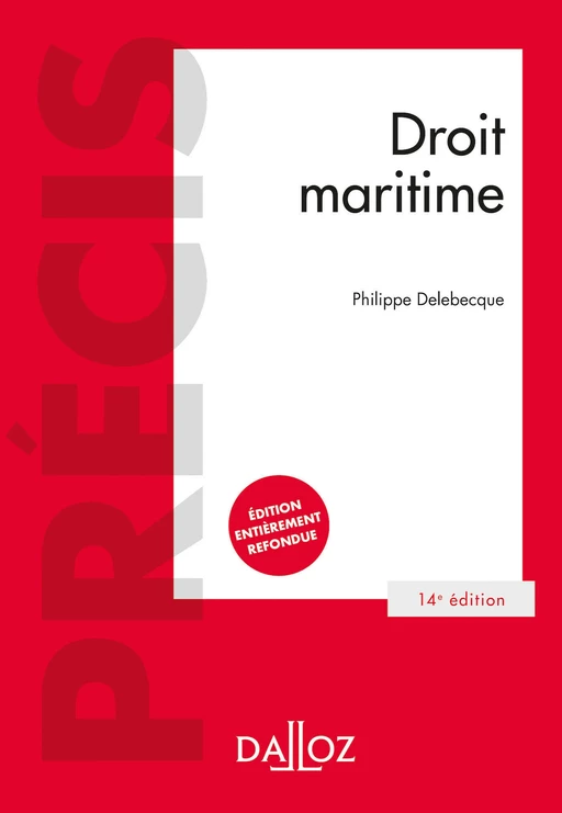 Droit maritime. 14e éd. - Philippe Delebecque - Groupe Lefebvre Dalloz