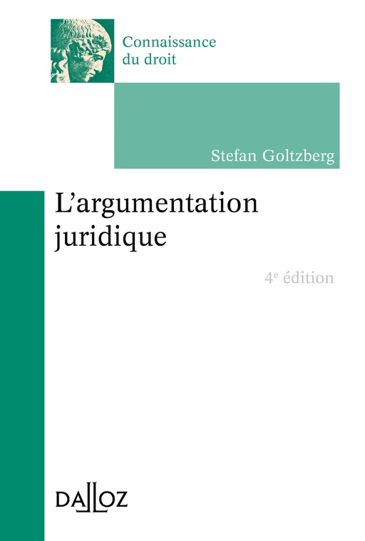 argumentation juridique (L') - Stefan Goltzberg - Groupe Lefebvre Dalloz