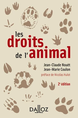 Les droits de l'animal. 2e éd.