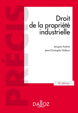 Droit de la propriété industrielle. 8e éd.