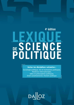 Lexique de science politique. Vie et institutions politiques. 4e éd. - Vie et institutions politique