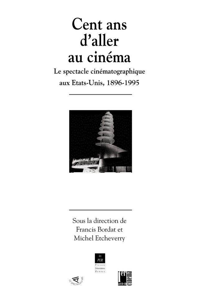Cent ans d'aller au cinéma -  - Presses universitaires de Rennes