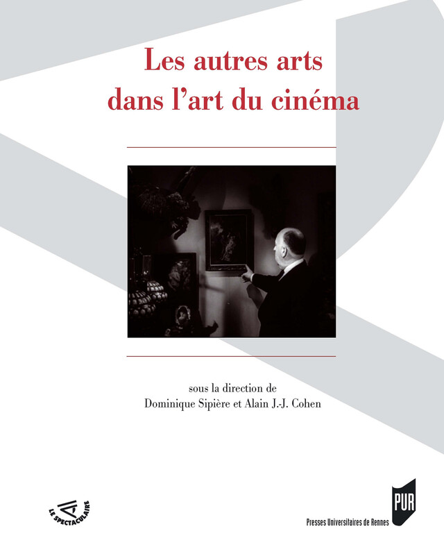 Les autres arts dans l'art du cinéma -  - Presses universitaires de Rennes