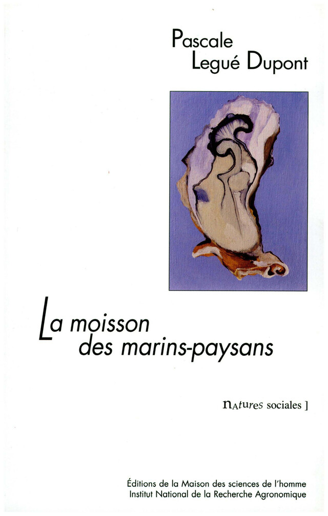 La moisson des marins-paysans - Pascale Legué-Dupont - Éditions de la Maison des sciences de l’homme