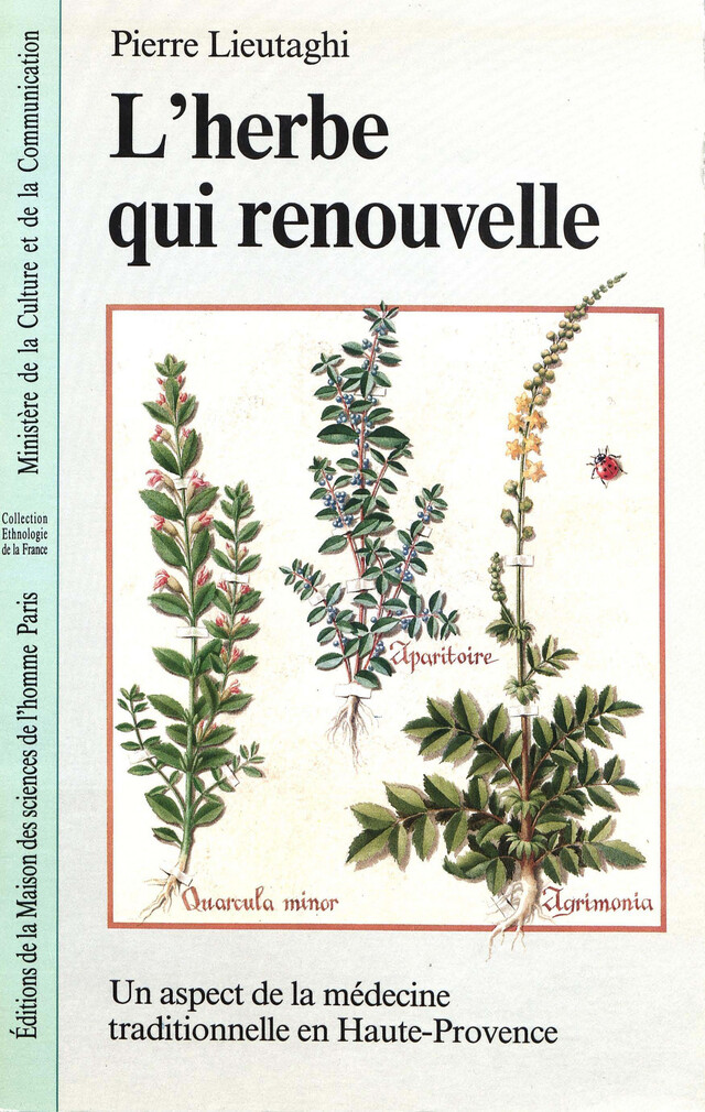 L’herbe qui renouvelle - Pierre Lieutaghi - Éditions de la Maison des sciences de l’homme
