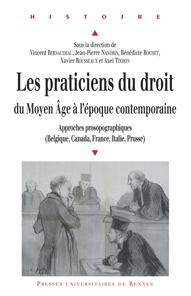 Les praticiens du droit du Moyen Âge à l'époque contemporaine -  - Presses universitaires de Rennes