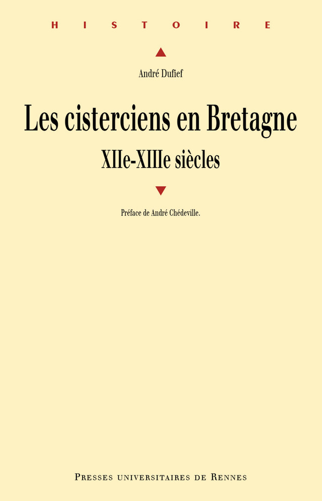 Les cisterciens en Bretagne - André Dufief - Presses universitaires de Rennes