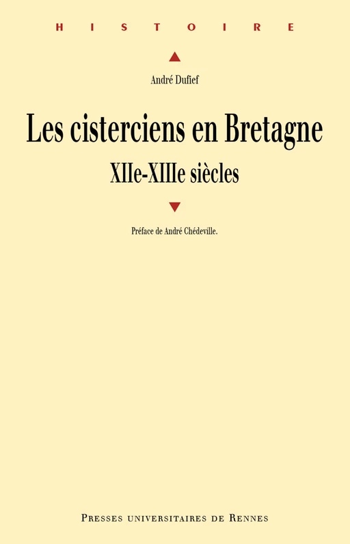 Les cisterciens en Bretagne - André Dufief - Presses universitaires de Rennes