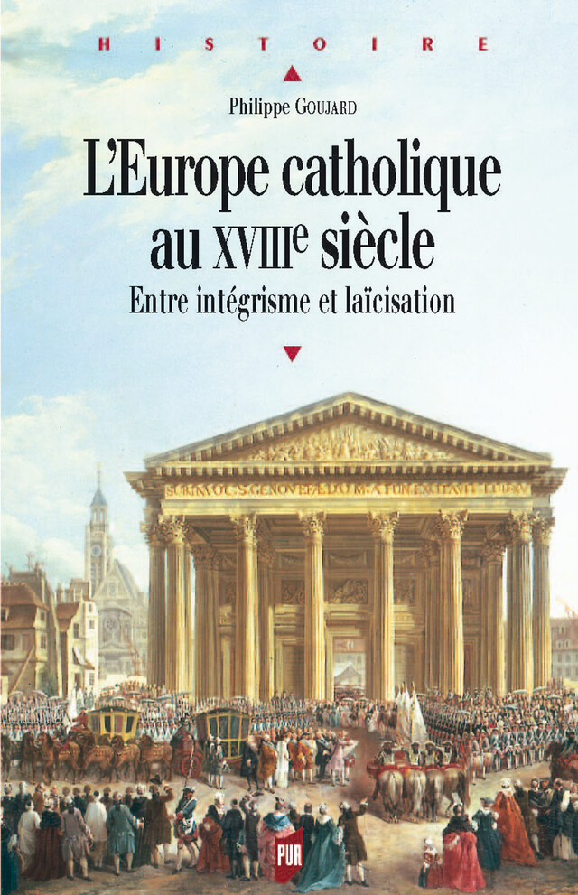 L'Europe catholique au XVIIIe siècle - Philippe Goujard - Presses universitaires de Rennes