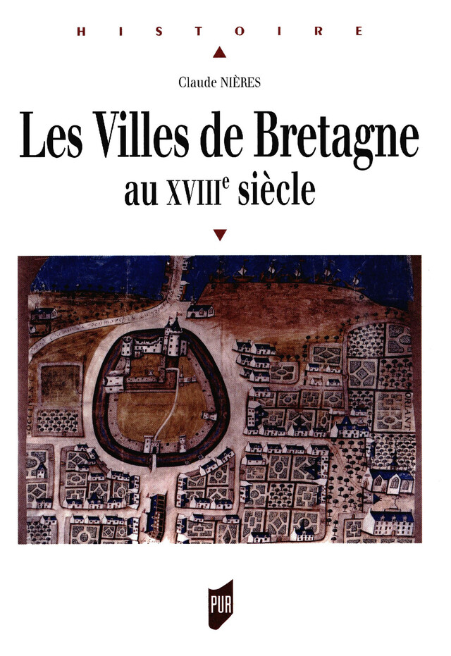 Les Villes de Bretagne au XVIIIe siècle - Claude Nières - Presses universitaires de Rennes