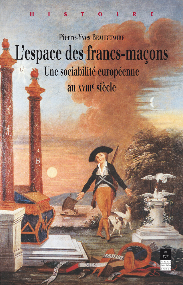 L'espace des francs-maçons - Pierre-Yves Beaurepaire - Presses universitaires de Rennes