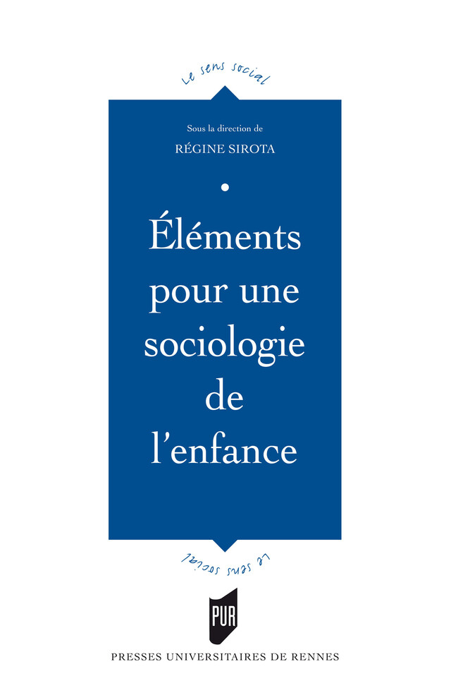 Éléments pour une sociologie de l'enfance -  - Presses universitaires de Rennes