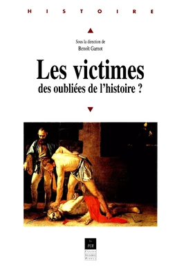 Les victimes, des oubliées de l'histoire ?