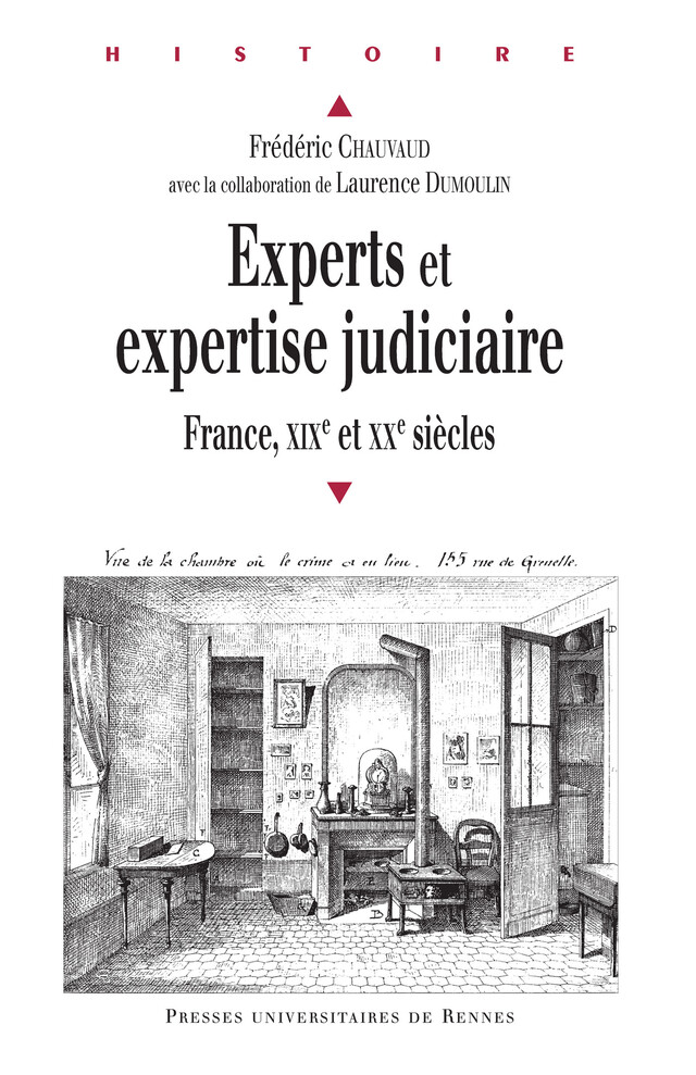 Experts et expertise judiciaire - Frédéric Chauvaud, Laurence Dumoulin - Presses universitaires de Rennes
