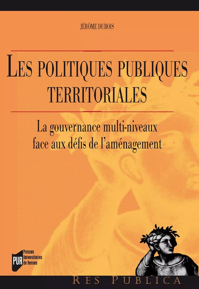 Les politiques publiques territoriales - Jérôme Dubois - Presses universitaires de Rennes