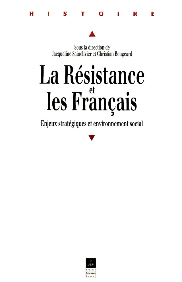 La Résistance et les Français -  - Presses universitaires de Rennes