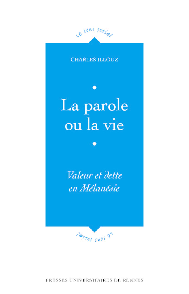 La parole ou la vie - Charles Illouz - Presses universitaires de Rennes
