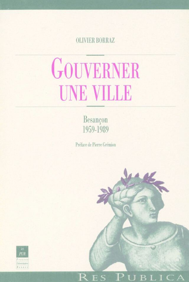 Gouverner une ville - Olivier Borraz - Presses universitaires de Rennes