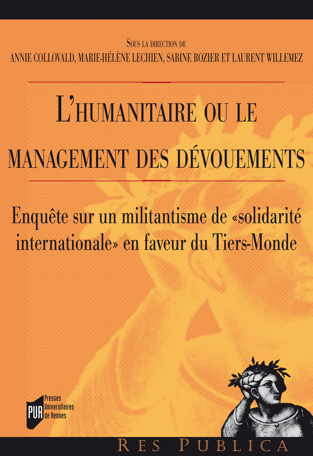 L'humanitaire ou le management des dévouements -  - Presses universitaires de Rennes
