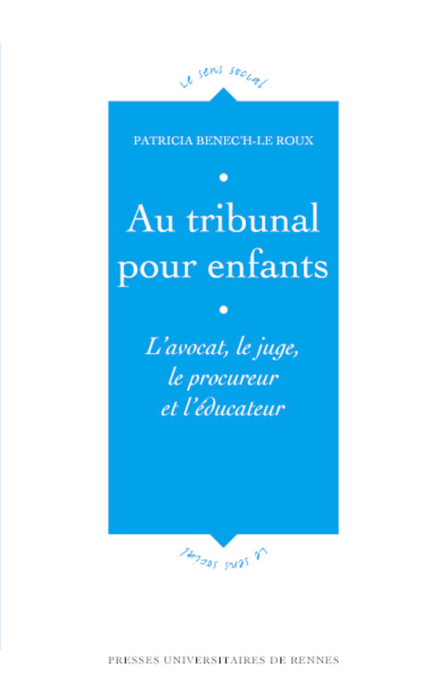 Au tribunal pour enfants - Patricia Benec'H-le Roux - Presses universitaires de Rennes