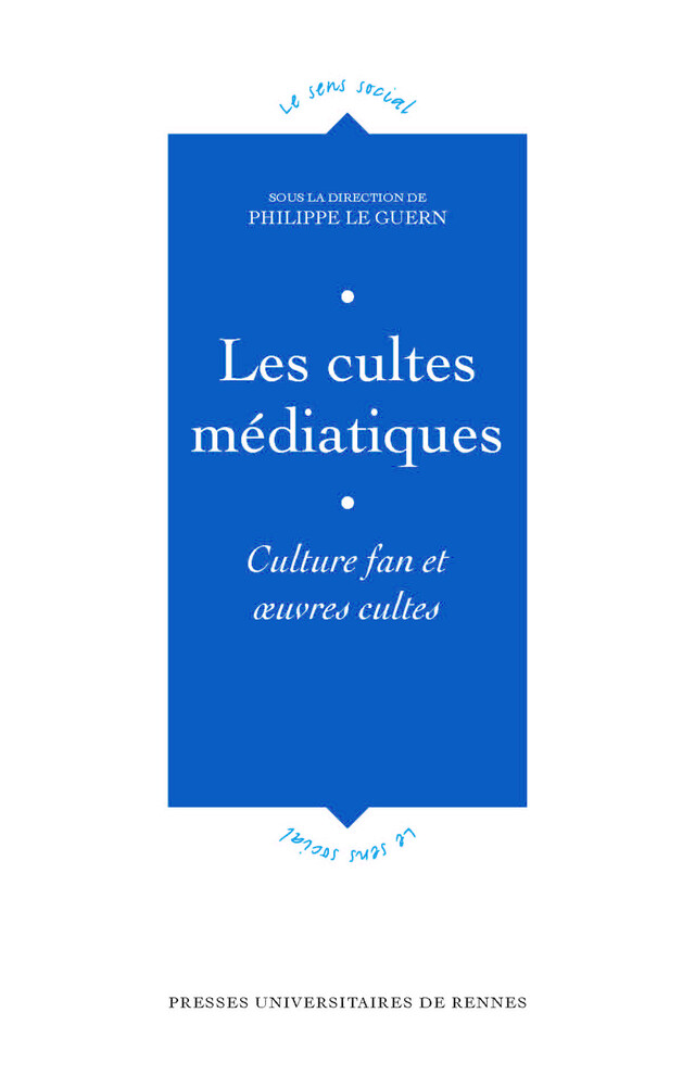 Les cultes médiatiques -  - Presses universitaires de Rennes