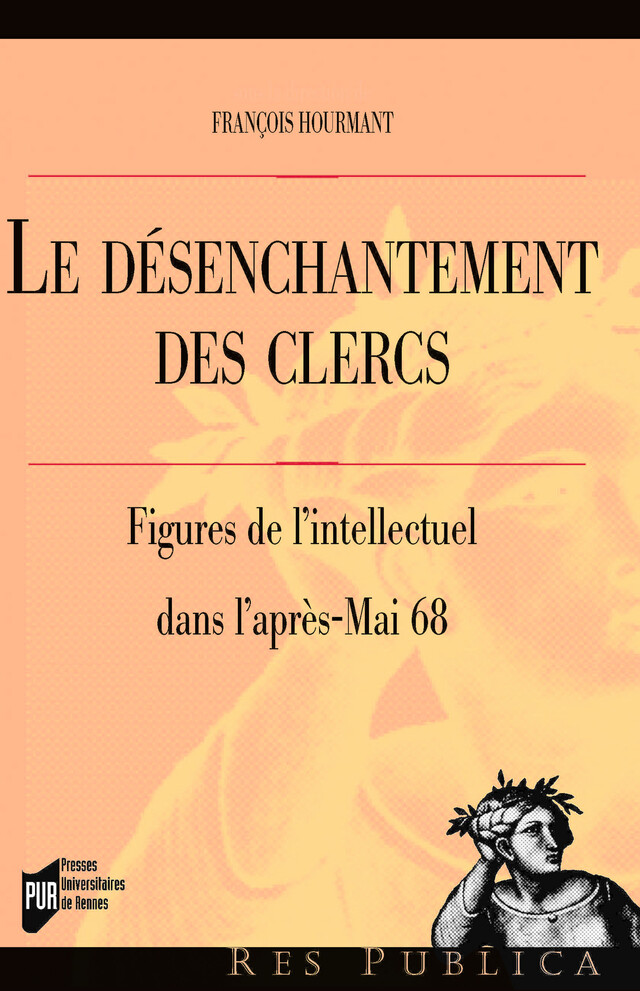 Le désenchantement des clercs - François Hourmant - Presses universitaires de Rennes