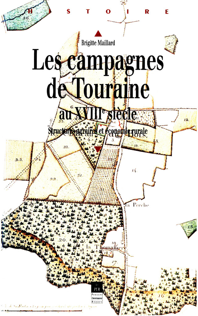 Les campagnes de Touraine au XVIIIe siècle - Brigitte Maillard - Presses universitaires de Rennes