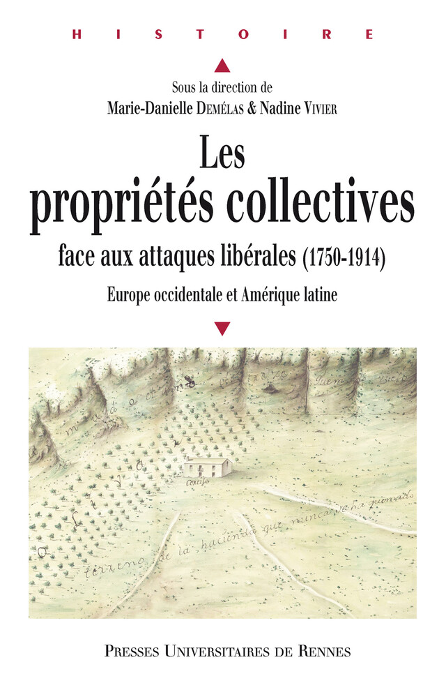 Les propriétés collectives face aux attaques libérales (1750-1914) -  - Presses universitaires de Rennes