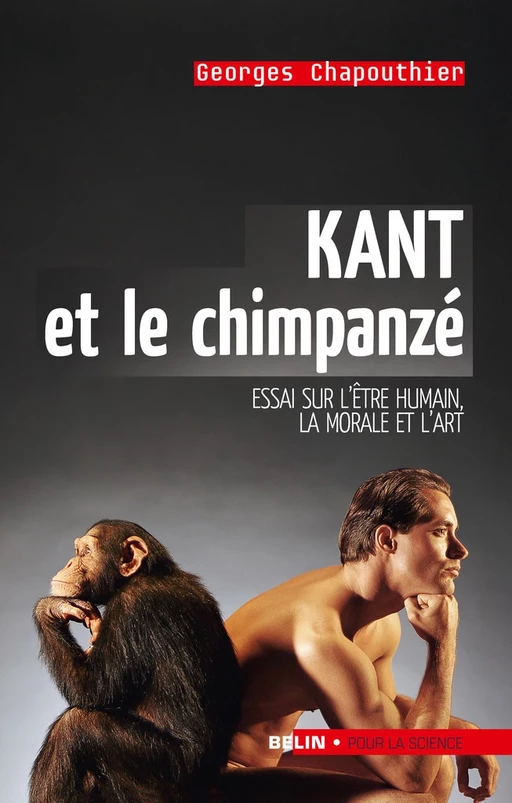 Kant et le chimpanzé - Georges Chapouthier - Humensis