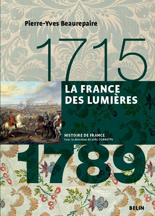 La France des Lumières (1715-1789) - Pierre yves Beaurepaire, Joël CORNETTE - Humensis