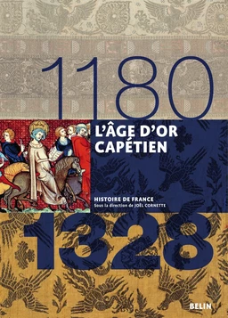 L'âge d'or capétien (1180-1328)