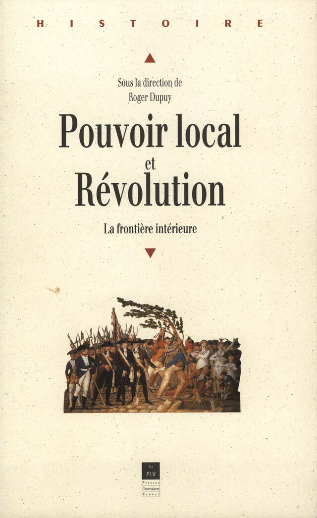 Pouvoir local et Révolution, 1780-1850 -  - Presses universitaires de Rennes